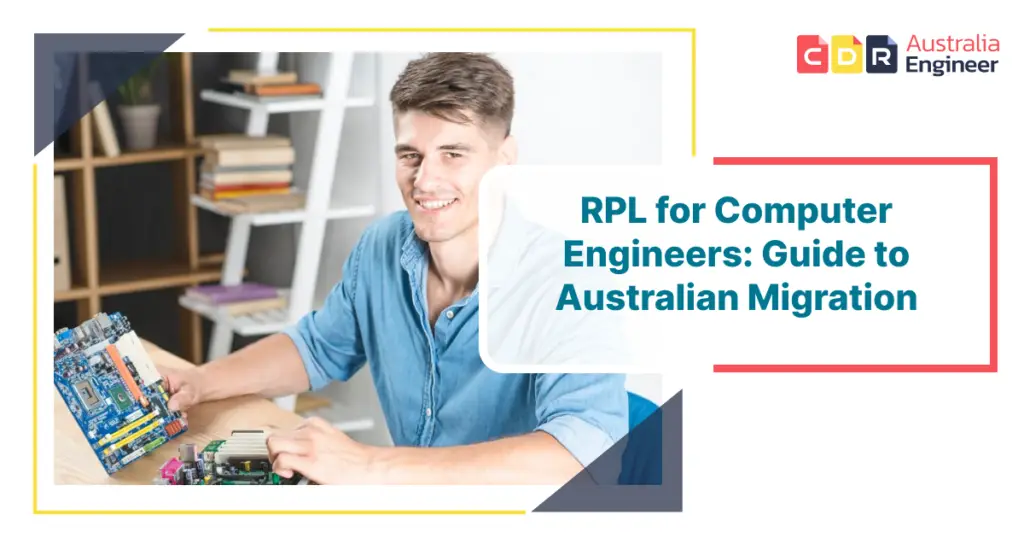 RPL for Computer Engineers Australia Skills Assessment for Migration Success.