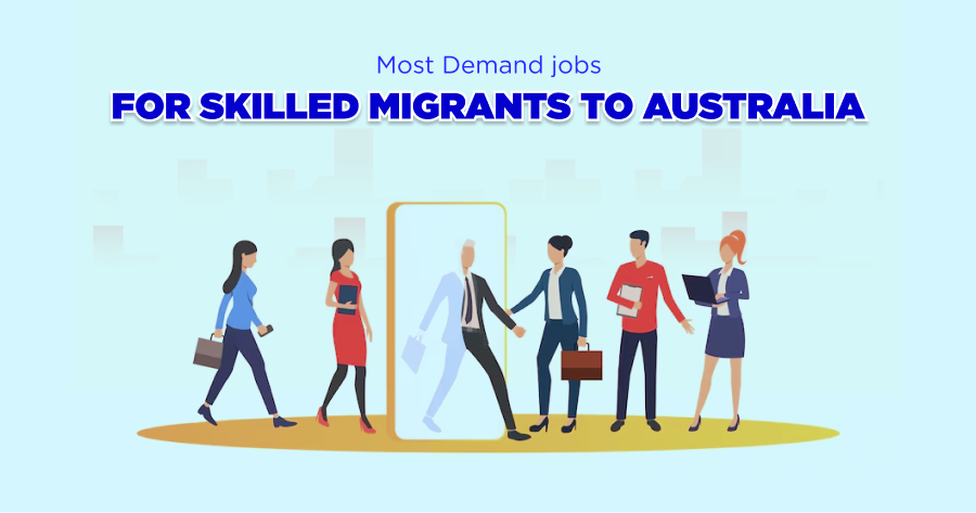 Most Demand jobs for skilled migrants to Australia