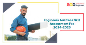 Engineer holding a safety helmet and project documents with the text 'Engineers Australia Skill Assessment Fee 2024-2025,' representing the updated fee structure for Engineers Australia migration skills assessment.