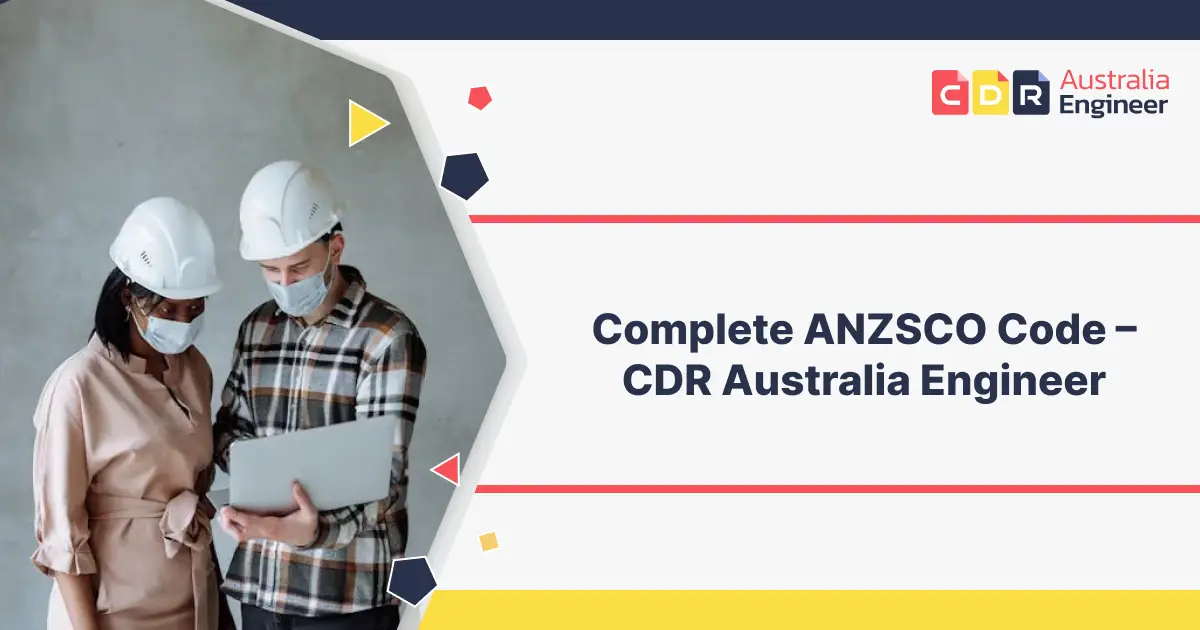 Complete ANZSCO Code – CDR Australia Engineer