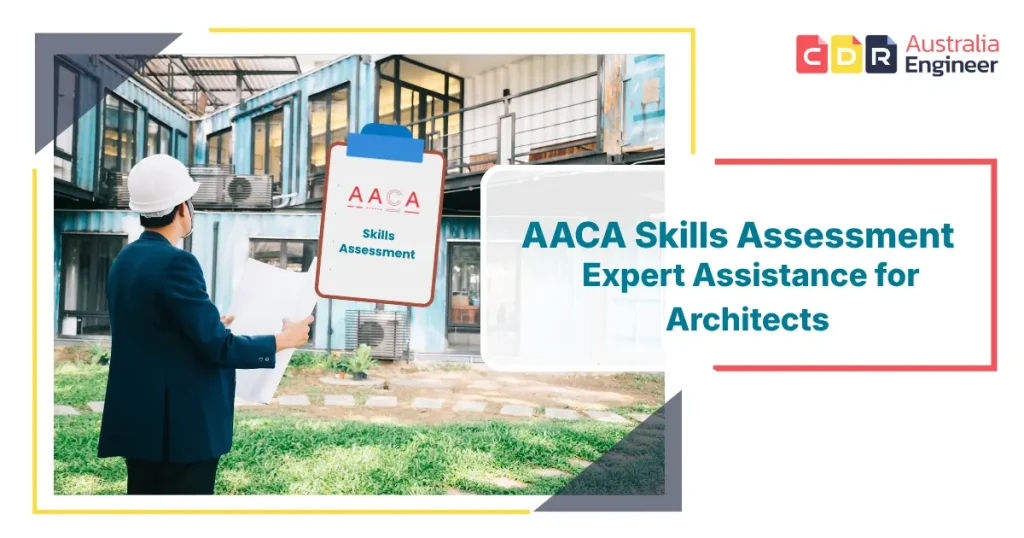 AACA Skills Assessment expert assistance for architects migrating to Australia