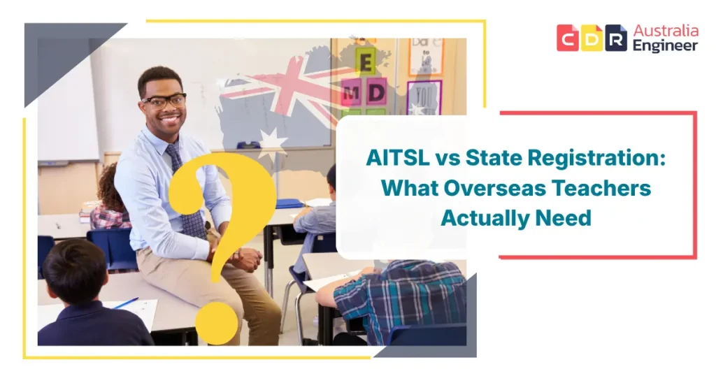 AITSL vs State Teacher Registration in Australia for overseas teachers explaining migration and licensing process