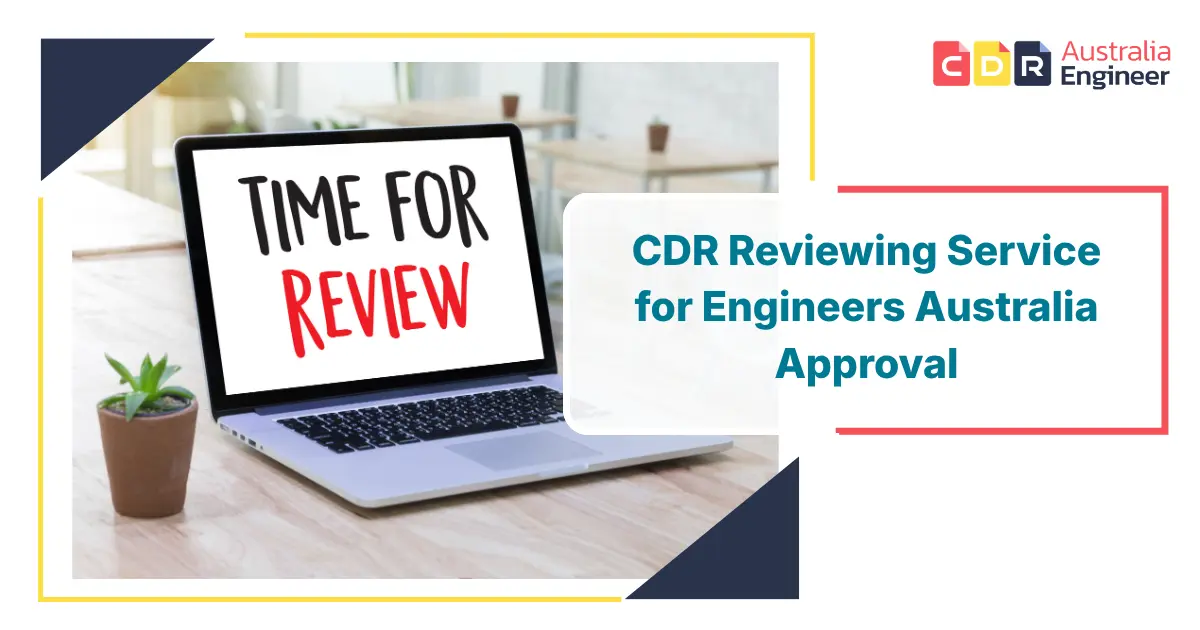 CDR reviewing service for Engineers Australia approval