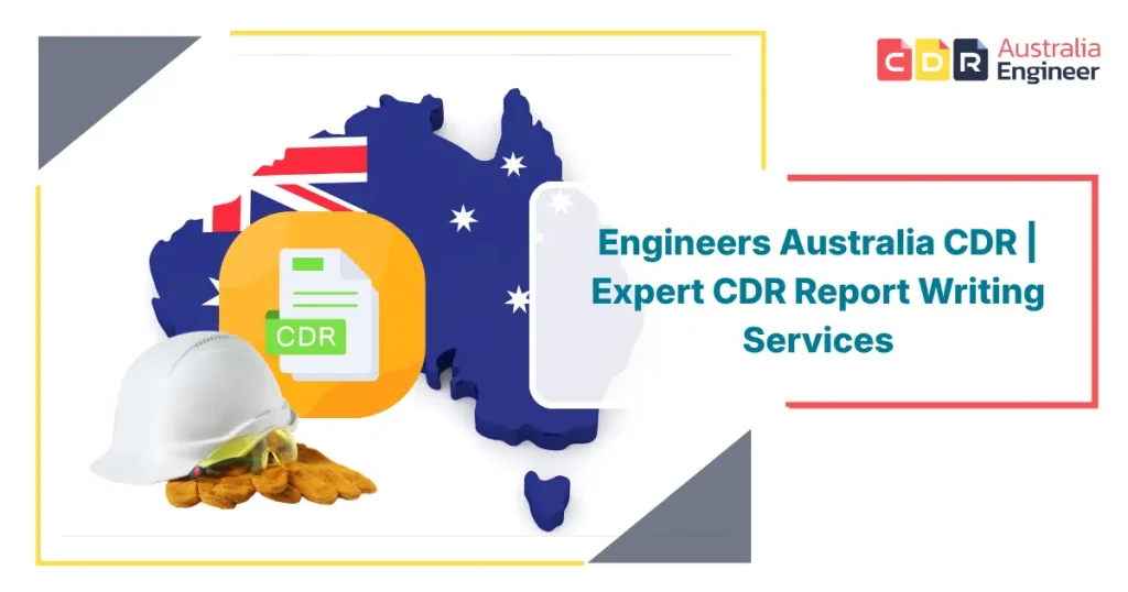 Engineers Australia CDR professional report writing services for migration skills assessment
