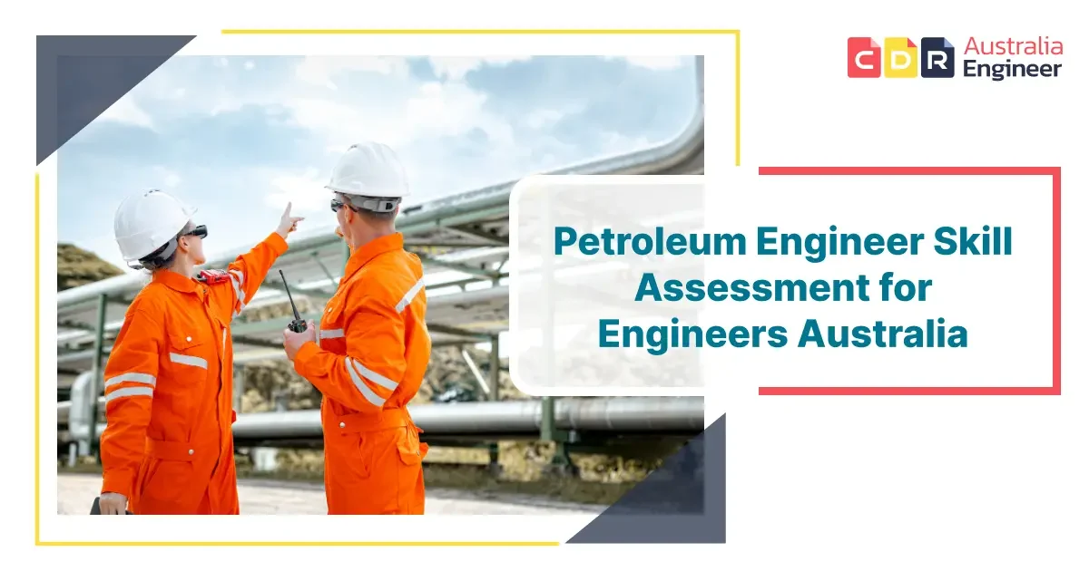 Petroleum engineer skill assessment for Engineers Australia